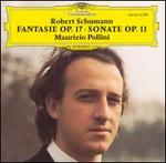 Robert Schumann: Fantasie, Op. 17; Sonate, Op. 11 - Maurizio Pollini (piano)