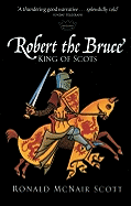 Robert the Bruce: King of Scots
