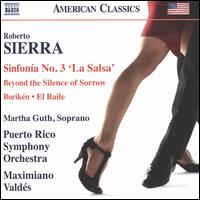Roberto Sierra: Sinfona No. 3 'La Salsa' - Martha Guth (soprano); Orquesta Sinfnica de Puerto Rico; Maximiano Valdes (conductor)