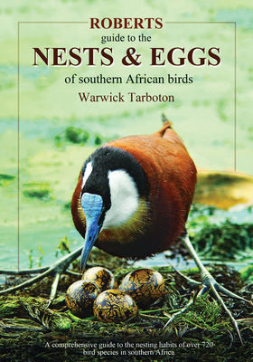 Roberts guide to the nests and eggs of Southern African birds - Tarboton, Warwick