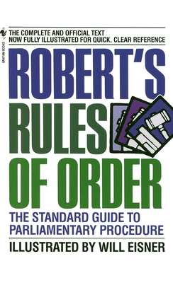 Robert's Rules of Order: The Standard Guide to Parliamentary Procedure - Eisner, Will