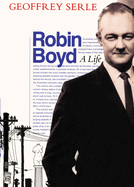 Robin Boyd: A life