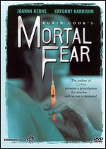 Robin Cook's: Mortal Fear - Larry Shaw