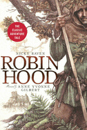 Robin Hood: The Classic Adventure Tale