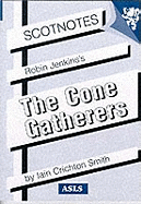 Robin Jenkins's The Cone-Gatherers: (Scotnotes Study Guides)