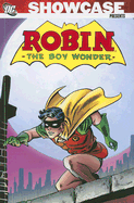 Robin the Boy Wonder: Volume 1 - Bridwell, E Nelson, and Hamilton, Edmond, and Broome, John