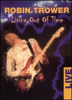 Robin Trower: Living Out of Time Live - 