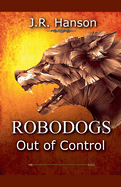 Robodogs - Out of Control