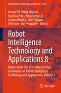 Robot Intelligence Technology and Applications 8: Results from the 11th International Conference on Robot Intelligence Technology and Applications, Volume 2