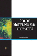 Robot Modeling and Kinematics