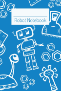 Robot Notebook: 6x9 Inch Blue Lined Composition Book for Kids