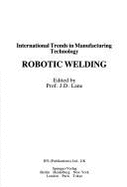 Robot Welding - Lane, J (Editor)