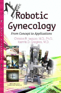 Robotic Gynecology: From Concept to Applications