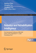 Robotics and Rehabilitation Intelligence: First International Conference, Icrri 2020, Fushun, China, September 9-11, 2020, Proceedings, Part I