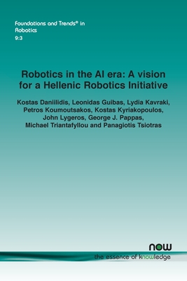 Robotics in the AI era: A vision for a Hellenic Robotics Initiative - Pappas, George J, and Daniilidis, Kostas, and Guibas, Leonidas