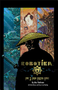 Robotika Volume 2: For a Few Rubles More