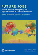 Robots, AI, and Platforms: Changing Jobs in East Asia and Pacific