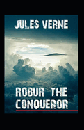 Robur the Conqueror Annotated