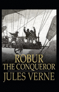 Robur the Conqueror Annotated