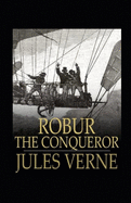 Robur the Conqueror Annotated