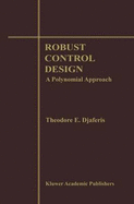 Robust Control Design: A Polynomial Approach