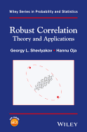 Robust Correlation: Theory and Applications