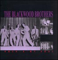 Rock-A-My-Soul - The Blackwood Brothers