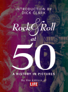 Rock and Roll at 50: Life Magazine