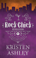 Rock Chick Revolution Collector's Edition