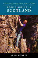 Rock Climbing in Scotland - Howett, Kevin