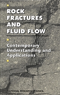 Rock fractures and fluid flow contemporary understanding and applications