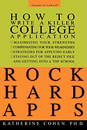 Rock Hard Apps: How to Write a Killer College Application