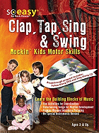 Rock House - Clap, Tap, Sing & Swing: Music Development for Kids