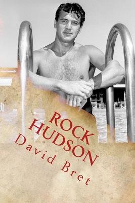 Rock Hudson: The Gentle Giant - Bret, David