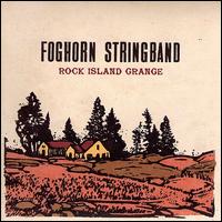 Rock Island Grange - Foghorn Stringband