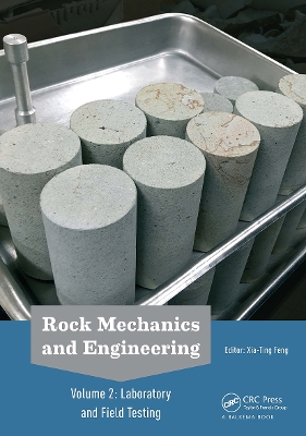 Rock Mechanics and Engineering Volume 2: Laboratory and Field Testing - Feng, Xia-Ting (Editor)