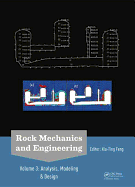 Rock Mechanics and Engineering Volume 3: Analysis, Modeling & Design