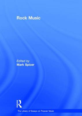 Rock Music - Spicer, Mark (Editor)