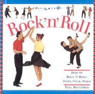 Rock 'n' Roll: How to Rock 'n' Roll: Step, Style, Spirit