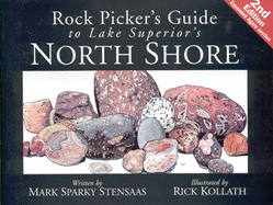 Rock Pickers Guide to Lake Superior's North Shore