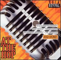 Rock Revival: At the Hop - Various Artists