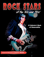 Rock Stars of the 80's and 90's!: A Collector's Book of Memorabilia