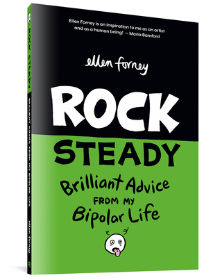 Rock Steady: Brilliant Advice from My Bipolar Life - Forney, Ellen