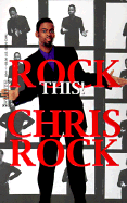 Rock This! - Rock, Chris