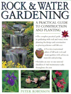 Rock & Water Gardening: A practical guide to construction and planting