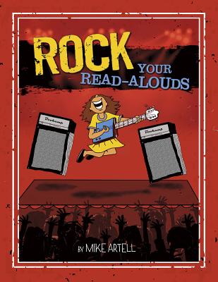 Rock Your Read-Alouds - Artell, Mike