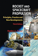 Rocket and Spacecraft Propulsion: Principles, Practice and New Developments