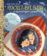 Rocket-Bye Baby: A Spaceflight Lullaby