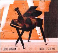 Rocket Science - Louis Durra