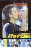 Rocket to the Top: On the Road with Pat Rafter - Rafter, Patrick, and Schlink, Leo